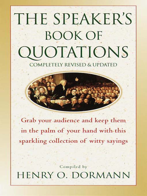 Title details for The Speaker's Book of Quotations by Henry O. Dormann - Available